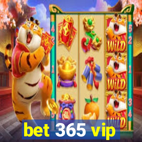 bet 365 vip